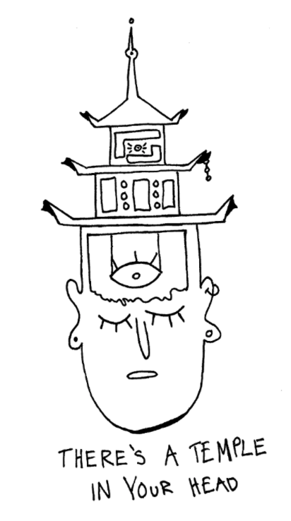 there is a temple in your head